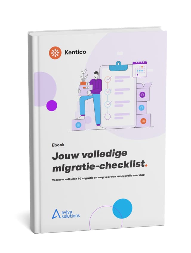 Het Kentico Eboek over migreren naar Xperience by Kentico, met daarop de tekst "Jouw volledige migratie-checklist: Voorkom valkuilen bij migratie en zorg voor een succesvolle overstap." 